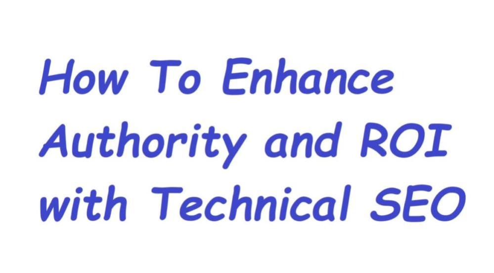 Enhance Authority and ROI