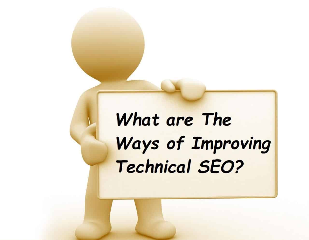 Ways of Improving Technical SEO