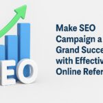 Make SEO Campaign a Grand Success
