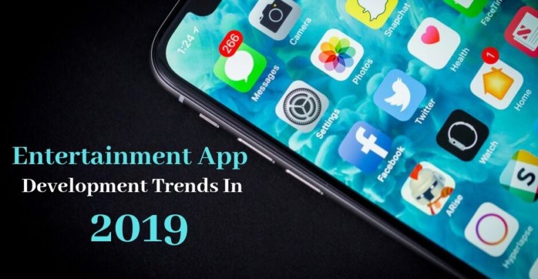 Entertainment App Development Trends