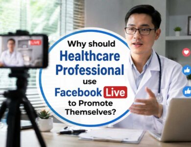 Healthcare Professional use Facebook Live to Promote Themselves