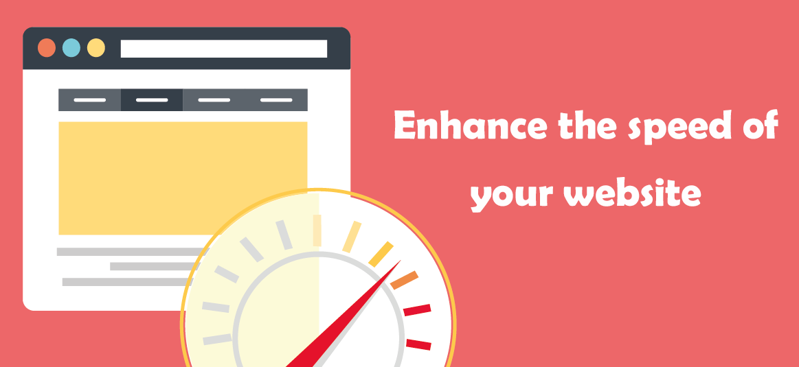 Enhance the speed of your website