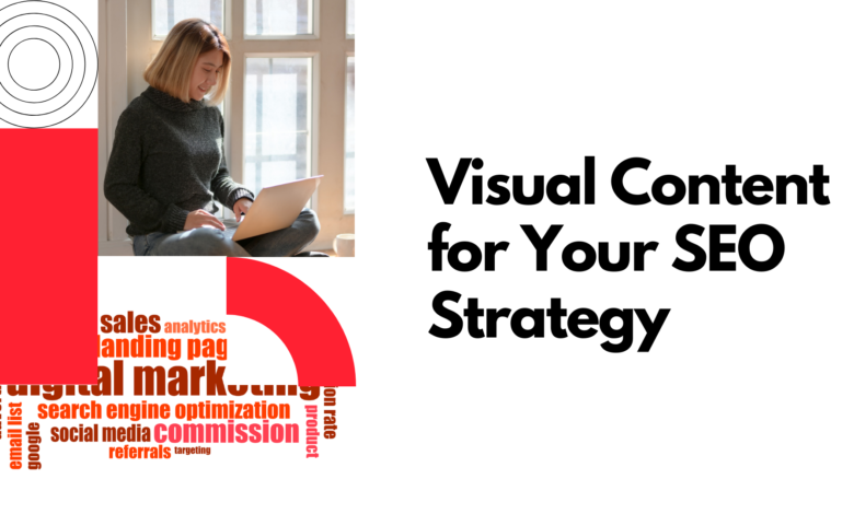 Visual Content for Your SEO Strategy