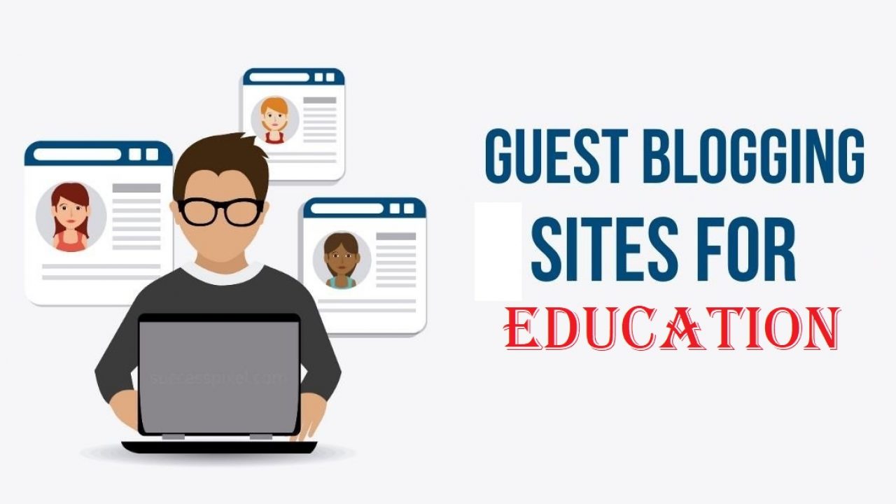 Guest Blogging Service for Education: Unlocking Knowledge