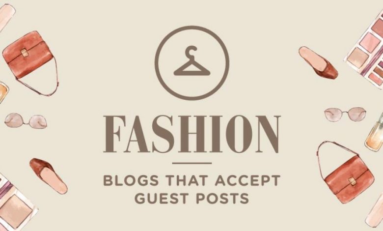 Fashion Guest Posting Sites List