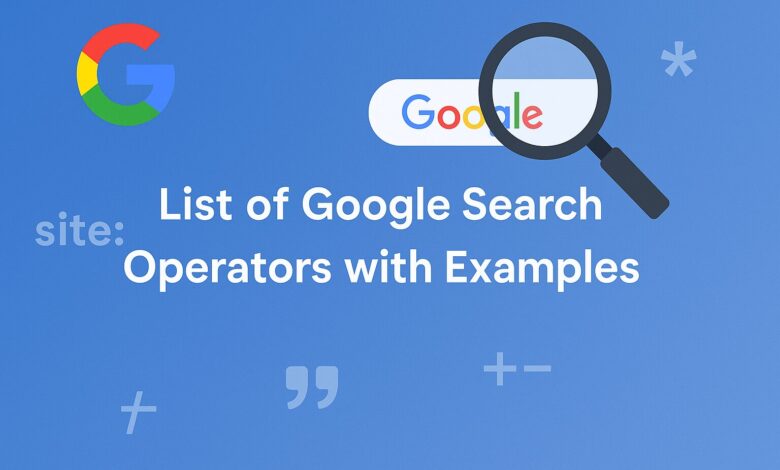 List of Google Search Operators