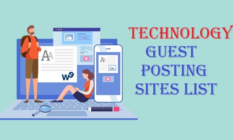 Technology Guest Posting Sites List