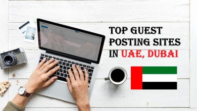 Top Guest Posting Sites in UAE, Dubai
