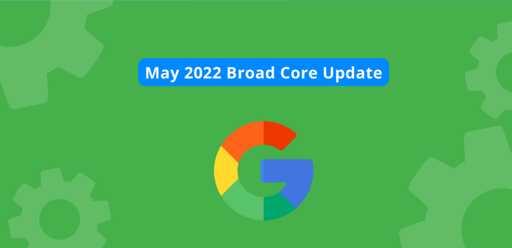 May 2022 Core Algorithm Update Rollout Completed