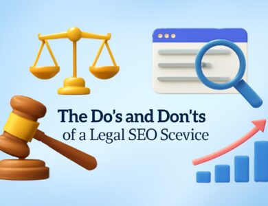 Do's and Don'ts of a Legal SEO Service