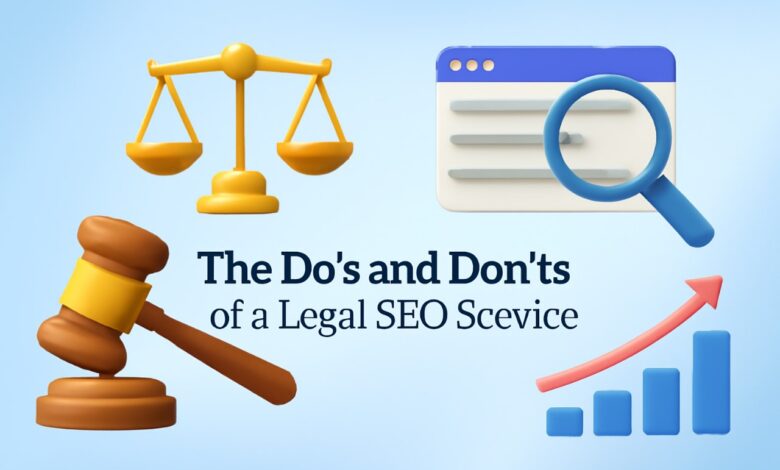 Do's and Don'ts of a Legal SEO Service