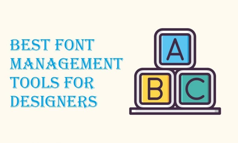 Best Font Management Tools for Designers