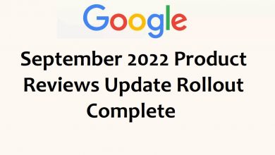 Google September 2022 Product Reviews Update Rollout Complete
