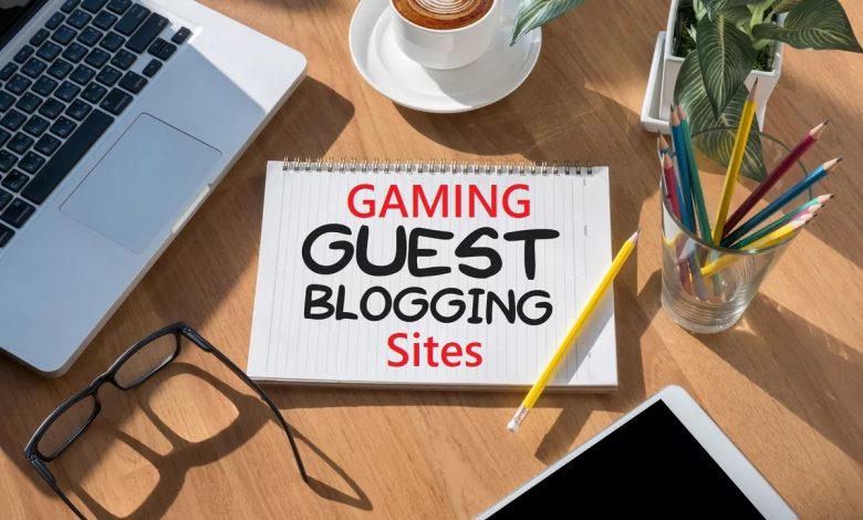 Gaming Guest Posting Sites