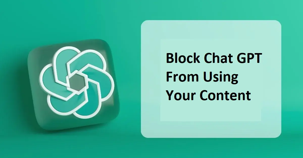 Block Chat GPT From Using Your Content 4 SEO Help