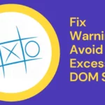 fix Avoid an Excessive DOM size warning