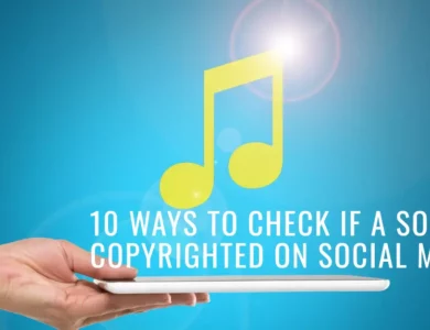 Ways to Check if a Song is Copyrighted on Social Media