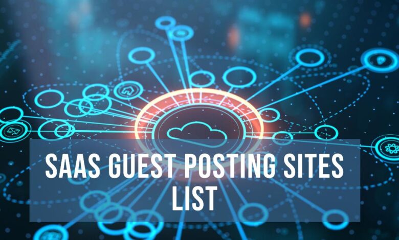 SaaS Guest Posting Sites List