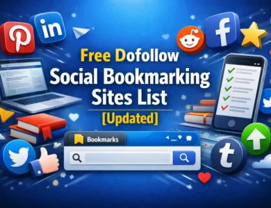Free Dofollow Social Bookmarking Sites List [Updated]