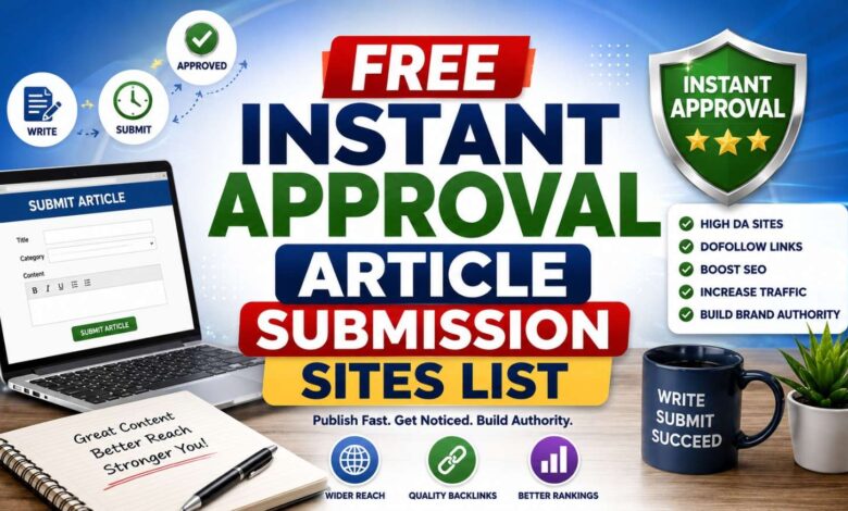 Free Instant Approval Article Submission Sites List