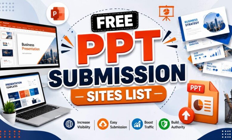 Free PPT Submission Sites List for Presentation Sharing and SEO