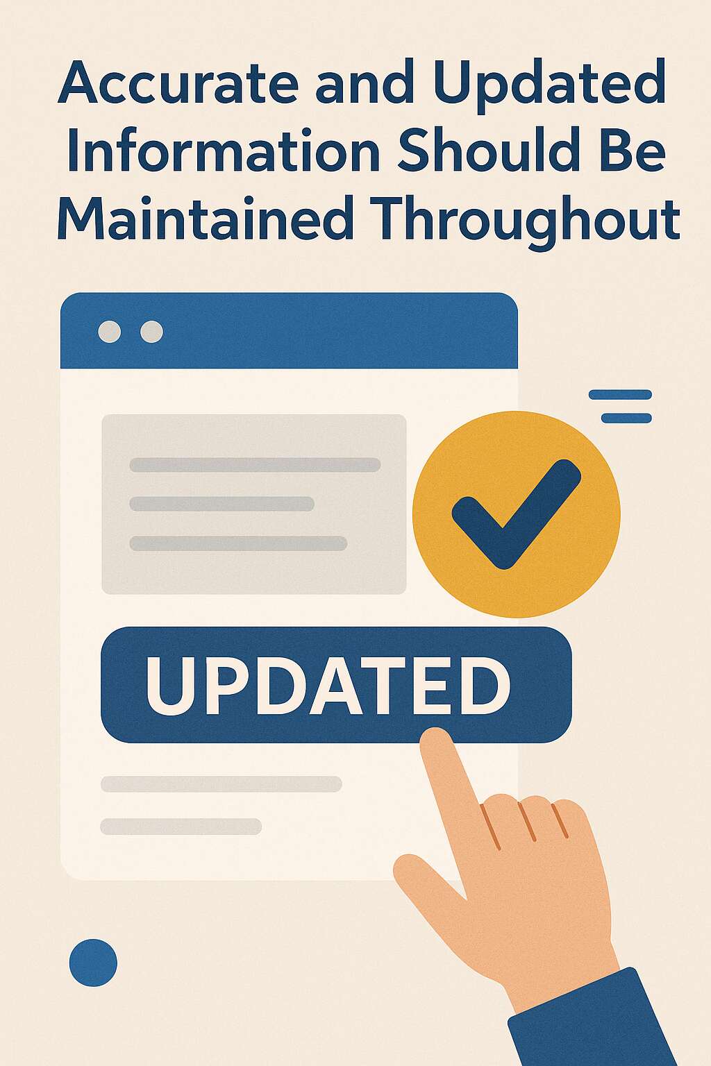Accurate and Updated Information Should Be Maintained Throughout