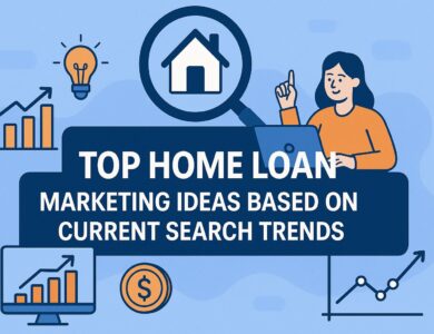 Home Loan Marketing Ideas
