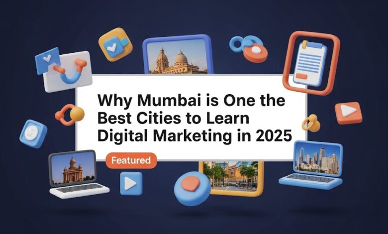 Mumbai Best Cities to Learn Digital Marketing