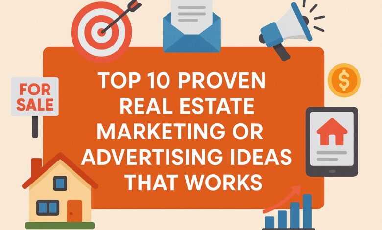 Real Estate Marketing or Advertising Ideas