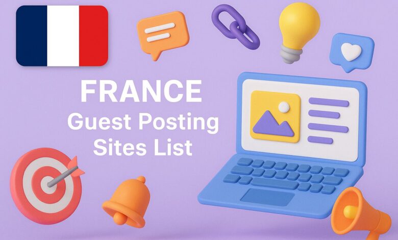 France Guest Posting Sites List