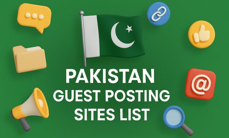 Pakistan Guest Posting Sites List
