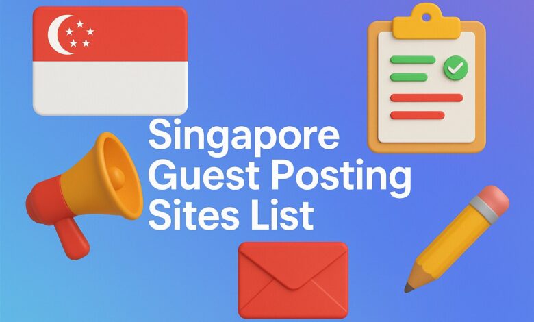 Singapore Guest Posting Sites
