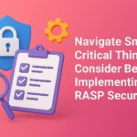 Implementing RASP Security