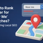 Rank Higher for ‘Near Me’ Searches