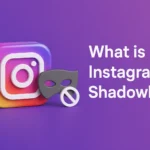 What is Instagram Shadowban