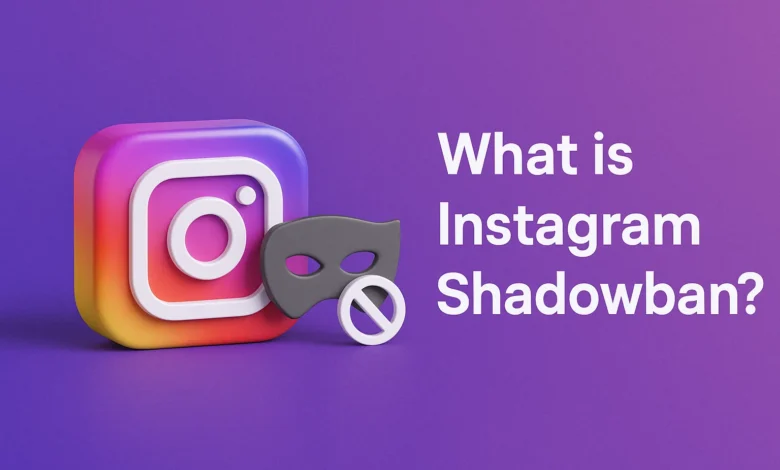 What is Instagram Shadowban