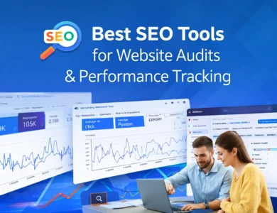 Best SEO Tools for Website Audits & Performance Tracking