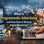 What Is Programmatic Advertising
