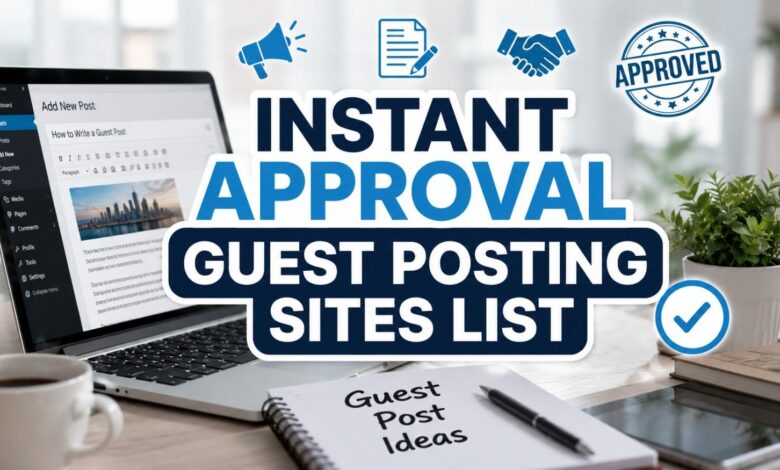 Instant Approval Guest Posting Sites List